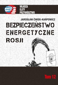 Bezpieczeństwo energetyczne Rosji - okłakda ebooka