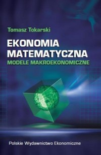 Ekonomia matematyczna. Modele makroekonomiczne - okłakda ebooka