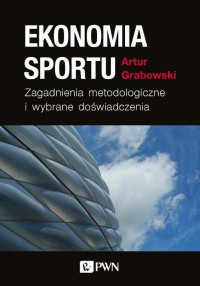 Ekonomia sportu. Zagadnienia metodologiczne - okłakda ebooka