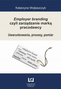 Employer branding czyli zarządzanie - okłakda ebooka