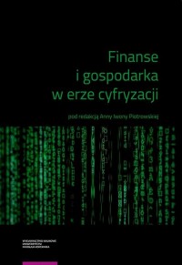 Finanse i gospodarka w erze cyfryzacji. - okłakda ebooka