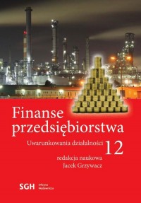 Finanse przedsiębiorstwa 12. Uwarunkowania - okłakda ebooka