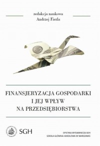 Finansjeryzacja gospodarki i jej - okłakda ebooka