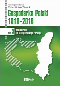 Gospodarka Polski 1918-2018. Tom - okłakda ebooka