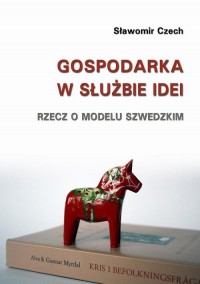 Gospodarka w służbie idei. Rzecz - okłakda ebooka