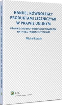 Handel równoległy produktami leczniczymi - okłakda ebooka