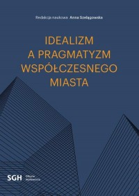 Idealizm a pragmatyzm współczesnego - okłakda ebooka