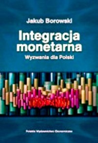 Integracja monetarna. Wyzwania - okłakda ebooka