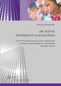 Jak dobrać bezbłędnych pracowników - okłakda ebooka