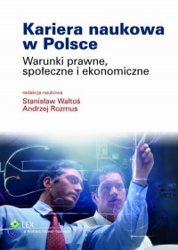 Kariera naukowa w Polsce. Warunki - okłakda ebooka