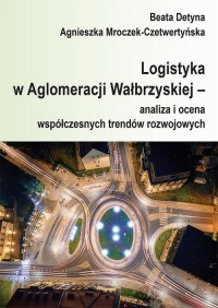 Logistyka w Aglomeracji Wałbrzyskiej - okłakda ebooka