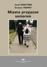 Miasto przyjazne seniorom - okłakda ebooka