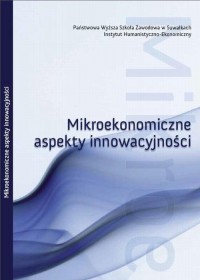 Mikroekonomiczne aspekty innowacyjności - okłakda ebooka