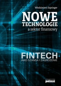 Nowe technologie a sektor finansowy. - okłakda ebooka