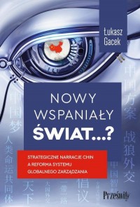 Nowy wspaniały świat…? - okłakda ebooka