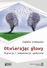 Otwierając głowy. Migracje i kompetencje - okłakda ebooka