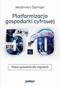 Platformizacja gospodarki cyfrowej. - okłakda ebooka