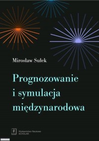 Prognozowanie i symulacja międzynarodowa - okłakda ebooka