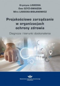 Projakościowe zarządzanie w organizacjach - okłakda ebooka