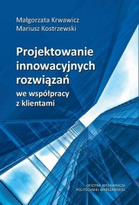 Projektowanie innowacyjnych rozwiązań - okłakda ebooka