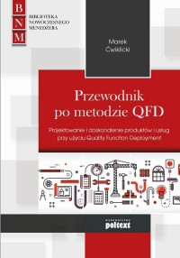 Przewodnik po metodzie QFD. Projektowanie - okłakda ebooka