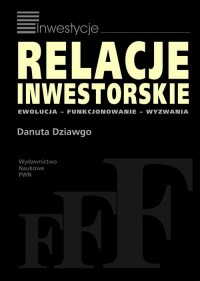 Relacje inwestorskie. Ewolucja, - okłakda ebooka