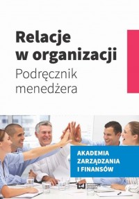 Relacje w organizacji. Podręcznik - okłakda ebooka