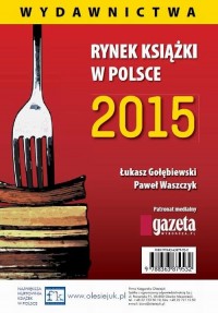 Rynek książki w Polsce 2015 Wydawnictwa - okłakda ebooka