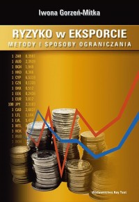 Ryzyko w eksporcie. Metody i sposoby - okłakda ebooka