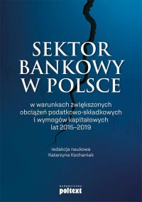 Sektor bankowy w Polsce w warunkach - okłakda ebooka