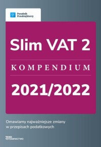 Slim VAT 2 - kompendium 2021/2022 - okłakda ebooka