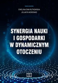 Synergia nauki i gospodarki w dynamicznym - okłakda ebooka