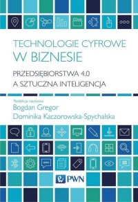 Technologie cyfrowe w biznesie. - okłakda ebooka