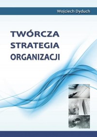 Twórcza strategia organizacji - okłakda ebooka