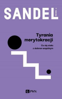 Tyrania merytokracji. Co się stało - okłakda ebooka