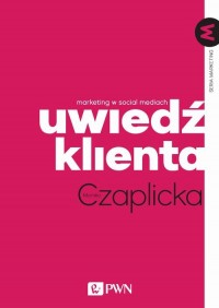 Uwiedź klienta. Marketing w social - okłakda ebooka