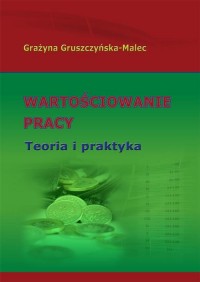 Wartościowanie pracy. Teoria i - okłakda ebooka