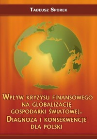 Wpływ kryzysu finansowego na globalizację - okłakda ebooka