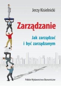 Zarządzanie. Jak zarządzać i być - okłakda ebooka