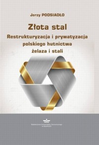 Złota stal. Restrukturyzacja i - okłakda ebooka