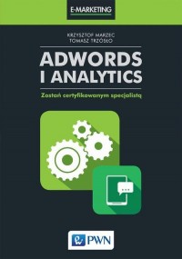 AdWords i Analytics. Zostań certyfikowanym - okłakda ebooka