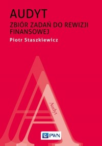 Audyt. Zbiór zadań do rewizji finansowej - okłakda ebooka