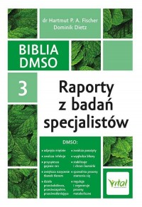 Biblia DMSO. Tom 3. Raporty z badań - okładka książki