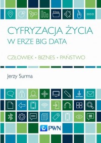 Cyfryzacja życia w erze Big Data. - okłakda ebooka