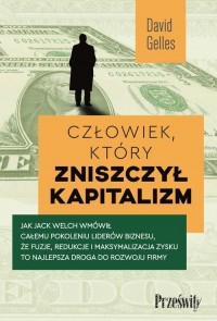 Człowiek, który zniszczył kapitalizm. - okłakda ebooka