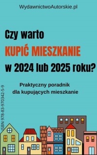 Czy warto kupić mieszkanie w 2024 - okłakda ebooka