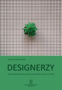 Designerzy. Rola zawodowa projektanta - okłakda ebooka