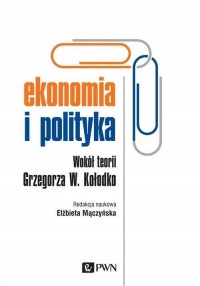 Ekonomia i polityka. Wokół teorii - okłakda ebooka