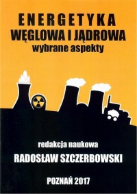 Energetyka węglowa i jądrowa Wybrane - okłakda ebooka