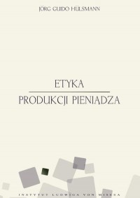 Etyka produkcji pieniądza - okłakda ebooka